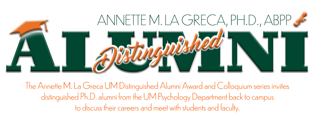 Annette M. La Greca UM Distinguished Alumni Award and Colloquium