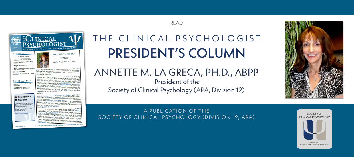 PRESIDENT’S COLUMN Annette M. La Greca, Ph.D., ABPP