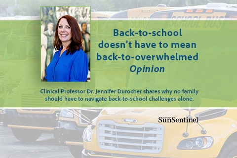 Clinical Professor Dr. Jennifer Durocher shares why no family should have to navigate back-to-school challenges alone.
